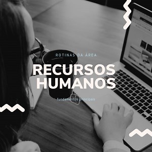 Recursos Humanos . Atribuições do Profissional de RH. - Bruna Cunha. Especialista em RH  | Hotmart
