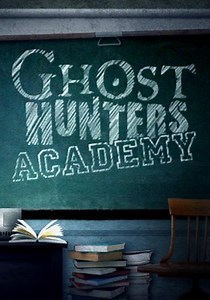 Ghost Hunters Academy - streaming tv show online