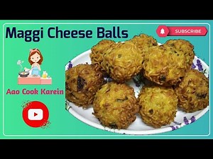 Maggi Cheese Balls | Maggi Veg Cheese Pakora | Cheese Stuffed Maggi I Cheese Balls | Aao Cook Karein