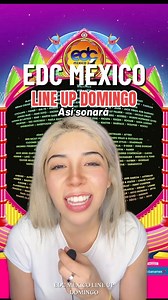 Electric Daisy Carnival - EDC Mexico Line Up Domingo. Así sonará | Fer Rivera