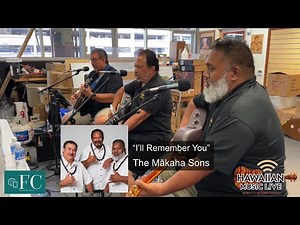 The Mākaha Sons perform “I’ll Remember You”