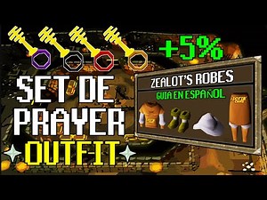 Como CONSEGUIR El Zealot Robes | El SET De PRAYER | GUIA EN ESPAÑOL | TRAINING +5% [OSRS]