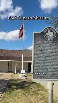 Fort Duncan - Eagle Pass, TX