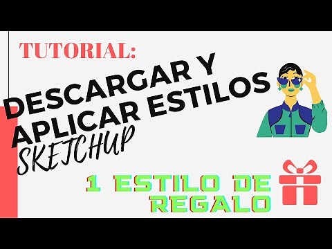 Agregar nuevos Estilos a SketchUp