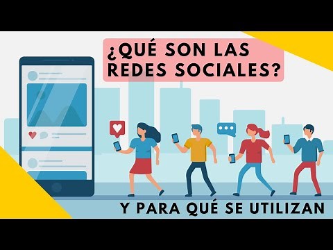 Qué son las Redes Sociales y Para Qué se Utilizan
