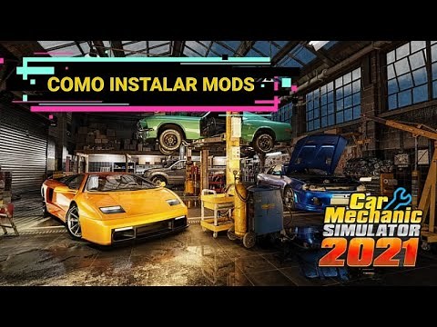 HOW TO INSTALL CMS21 MODS! Improve Car Mechanic Simulator 2021! 🚗