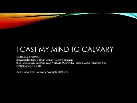 "I Cast My Mind to Calvary"