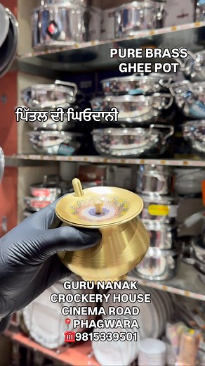 GURU NANAK CROCKERY HOUSE 🍽️ on Instagram: "PURE BRASS GHEE POT CONTACT US FOR ORDER 9815339501 ALL TYPES OF CROCKERY AVAILABLE AT OUR STORE Why Follow us? Daily inspiration for your kitchen Never miss out on exclusive offers & discounts Find perfect gifting ideas Stay-up-to-date with new product launches We provide best quality material Everyday latest designs😍 Shipping worldwide🌍 #phagwara#trending#trendingreels#viralvideos"