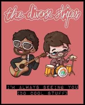 Nish Kumar & Mark Watson - I'm Always Seeing You (Do Cool Stuff)