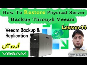 How To Restore Physical Server Backup Through Veeam | Veeam Backup and Replication | Lesson-14
