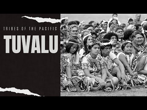 Tribes of The Pacific : Tuvalu