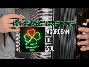 Buena Suerte Edición Especial | acordeón de Sol | Tutoriales JMarquez