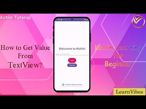 Kotlin Tutorial: How To Get Value From TextView In Kotlin | #learnvibes #androiddevelopment
