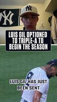 Luis Gil OPTIONED To Triple-A | What Does This Mean?