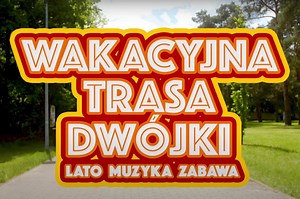 Już dziś rusza Wakacyjna trasa dwójki 2021 w Mrągowie! Na scenie największe gwiazdy disco polo! Lista wykonawców | Disco-Polo.info