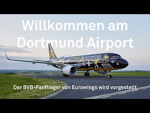 Willkommen am Dortmund Airport: BVB-Fanflieger von Eurowings