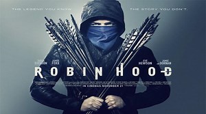 Robin Hood’s final trailer out for action-thriller fanatics
