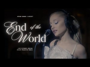 Ariana Grande - intro (end of the world) x pluto projector (live extended verision tiktok mashup)