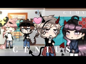 Genius || GLMV || Gay