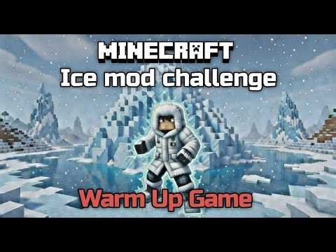 Minecraft ICE MOD CHALLENGE on a Frozen Iceberg! ❄️ Warm Up Game Level 3