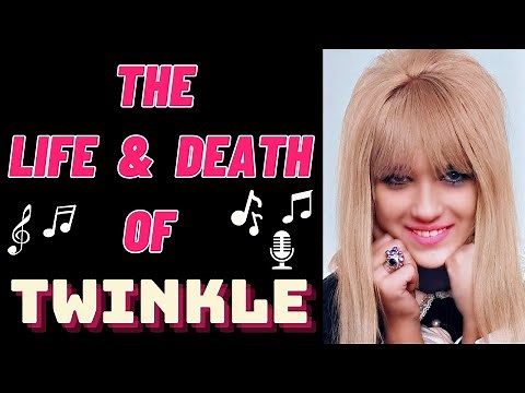 The Life & Death of TWINKLE