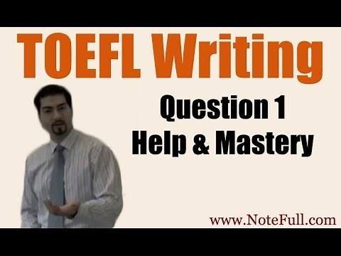 TOEFL Writing Question 1 Help