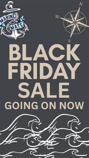  BLACK FRIDAY WEEKEND AT MARINE MATE!  The savings don’t stop today...