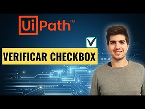 VERIFICAR ESTADO CHECKBOX - Tutorial UiPath RPA