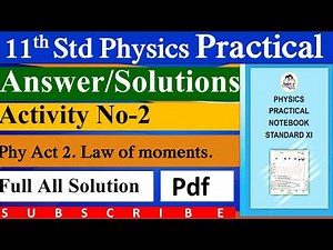 11th Physics Activity No-2 Law of Moments Answer/solution | XI Physics practical Maharashtra Board