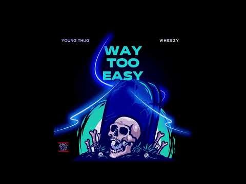 Young Thug x Wheezy Type Beat – ‘Way Too Easy’ | Groovy Trap Instrumental