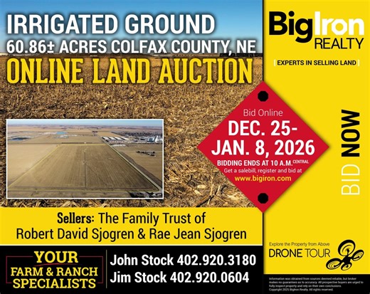 BIDDING IS NOW OPEN! Selling on BigIron Realty's Online Land Auction, January 8, 2026, are 60.86± acres of irrigated ground in Colfax County, Nebraska. This smaller irrigated tract is a great opportunity to expand your current operation. The farm is flat, well-drained, and conveniently located along a hard-surfaced road on the west side of Schuyler, Nebraska, providing excellent access to local markets. The property includes two irrigation wells. The well towards the center currently supplies wa