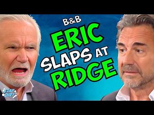 Bold and the Beautiful: Eric's New Move is Slap in Ridge's Face!! | Soap Dirt