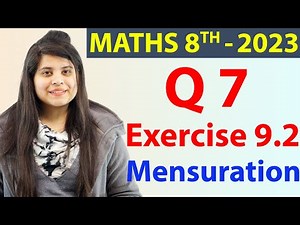 Q 7 - Ex 9.2 - Mensuration - NCERT Maths Class 8th - Chapter 9, New Syllabus 2023 CBSE