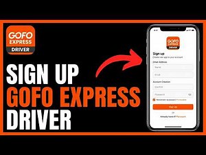How to Sign Up on Gofo Express Driver: Step by Step Guide
