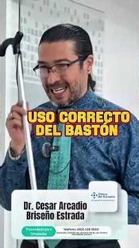 Cómo usar correctamente un Bastón. Dr Briseño Ortopedista explica