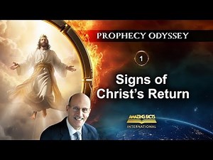 LIVE - Prophecy Odyssey: Signs of Christ's Return - Doug Batchelor | Amazing Facts 1 of 15
