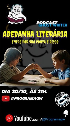 ADEDANHA LITERÁRIA 🔠 | ESCRITORES, LIVROS E MUITA DIVERSÃO NO PODCAST GHOST WRITER Ep. 06