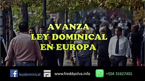 Video: Avanza la Ley Dominical en Europa Información sobre este ministerio: ►https://leydominical.wordpress.com/20…/…/14/mas-informacion/ Si deseas recibir estos contenidos directo a tu wahtsapp, enviame "LD" al 50431627401 para agregarte a una lista de distribucion de contenido: videos, comentarios de noticias, PDF | Ley Dominical