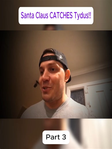 Santa Claus CATCHES Tydus!! 3