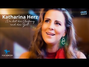 Katharina Herz - Du bist der Anfang und das Ziel
