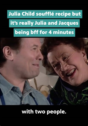 Sometimes the soufflés are the friendships we make along the way ✨ #juliachild #jacquespepin #foodtok #recipe