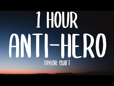 Taylor Swift - Anti-Hero (1 HOUR/Lyrics) "It's me, hi I'm the problem, it's me" [TikTok Song]