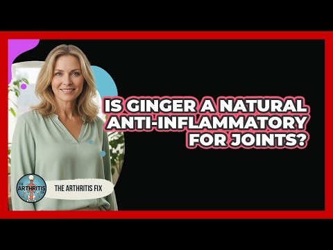 Is Ginger A Natural Anti-Inflammatory For Joints?