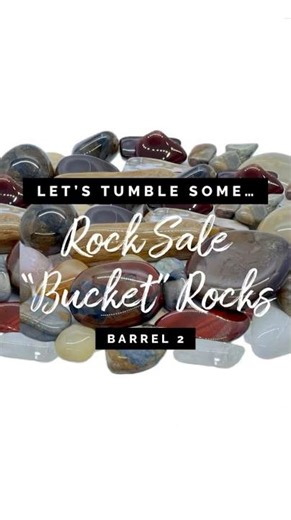 Rock Tumbling - Let’s Recheck the Bucket Rocks, Barrel 2!
