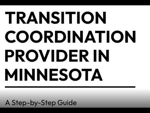 Transition Coordination Provider Services in Minnesota