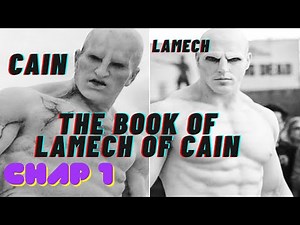 The Book Of Lamech Of Cain Study Chapter 1