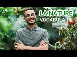 Nature vocabulary in French / Le vocabulaire de la nature