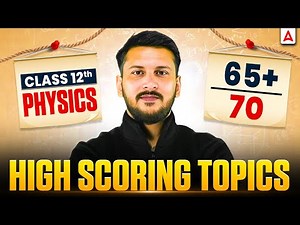 CBSE Class 12 Physics: Chapterwise High-Weightage (Last 10 Years) Score 65+/70 | Nishant Sir