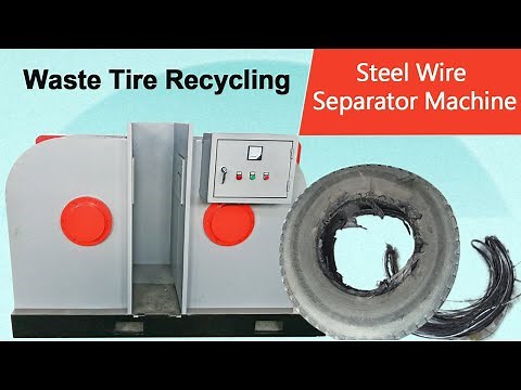Waste Tire Recycling - Steel Wire Separator Machine