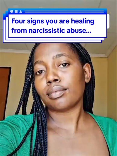 Signs You Are Healing from Narcissistic Abuse